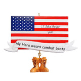 Military Hero Flag Christmas Ornament  ~ My Hero Wears Combat Boots Personalized Ornament ~ Veteran Ornament