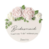 Will you be my Bridesmaid Keepsake ~ Will You Be My Maid of Honor ~ Personalized Christmas Ornament~ Bridesmaid Gift ~ Bridal Party Gift