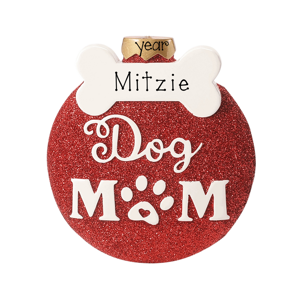 Personalized DOG Mom Christmas Ornament ~ Pet Christmas Ornament ~ Dog Christmas Ornament ~ Dog Mommy Gift ~ Dog Lover Gift ~ Fur Baby Mom