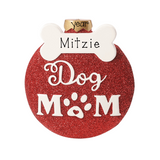 Red glittery ornament with 'Dog Mom' text and bone