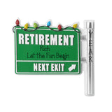 Retirement Next Exit Christmas Ornament ~ First Christmas Retired Ornament