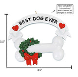 Best Dog Ever with a Bone and Wreath~Personalized Christmas Ornament