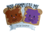 Personalized You Complete Me Peanut Butter and Jelly Sandwich Ornament ~ Better Together Ornament ~ PB& J Ornament ~ Our First Christmas