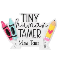 Tiny Human Trainer Personalized Ornament ~ Daycare worker ~Teacher ~ Preschool Christmas Ornament ~ Babysitter