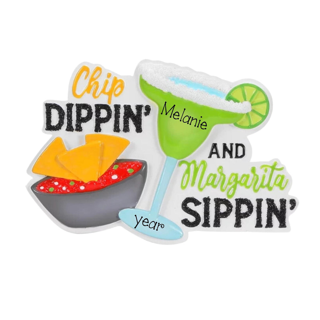 Hand Personalized Ornament Chip Dippin" and Margarita Sippin' Ornament~ Party Ornament ~ Mexican Food Ornament ~Girls Night Out ~ Date Night