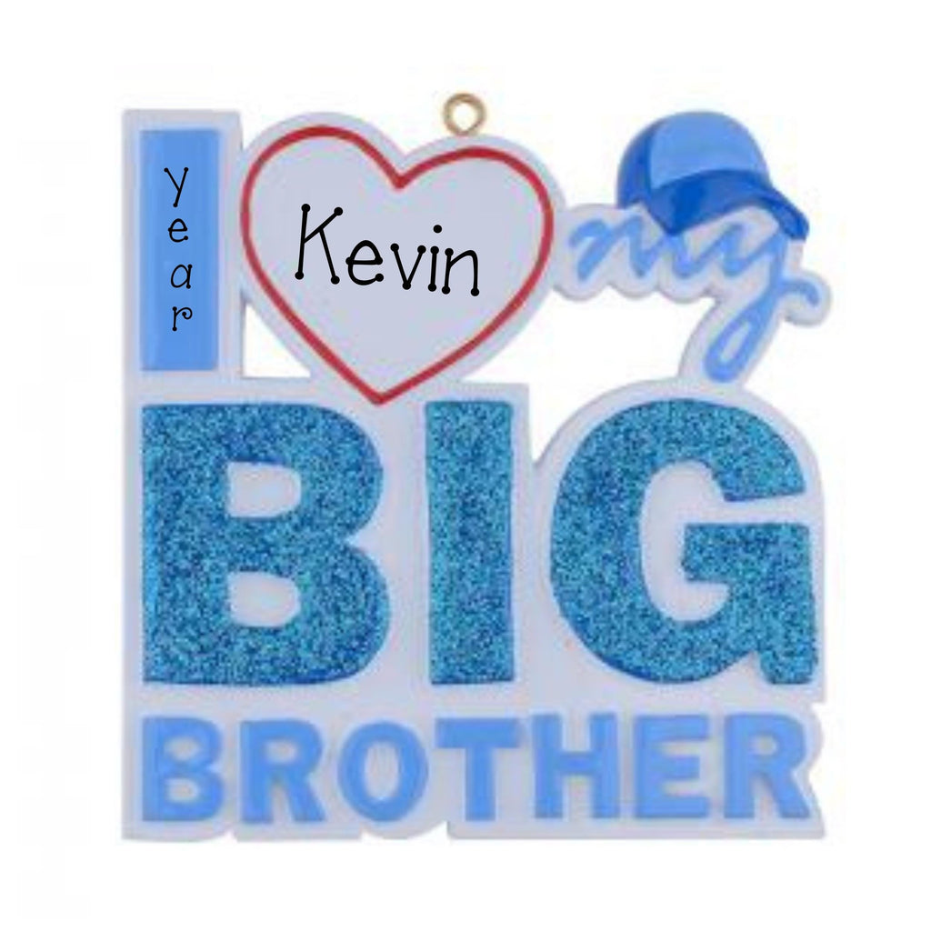 Big Brother Personalized Christmas Ornament ~ Big Brother Custom Ornament ~ Gift For New Brother ~ Hand Personalized Christmas Ornament