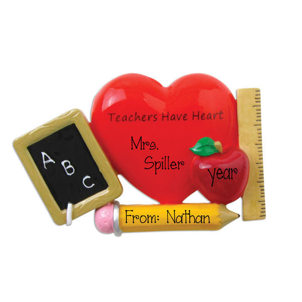 TEACHERS HAVE HEART ~Personalized Christmas Ornament